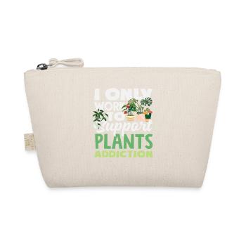 Travailler pour soutenir mon addiction aux plantes - Trousse biologique - nature - Devant