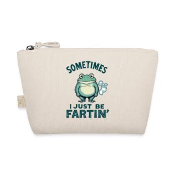 Frosch, Lustig, Sometimes I Just Be Farting - Bio-Täschchen - Natur - Vorne