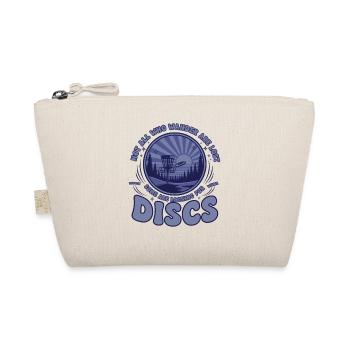 Not All Who Wander Are Lost Looking For Disc Golf - Organic Pouch - nature - Front