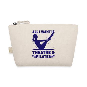 Musical Theatre All I Want Is Pilates & Theater - Organic Pouch - nature - Front
