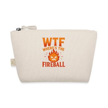 WTF Where's The Fireball Humor Spruch - Bio-Täschchen - Natur - Vorne