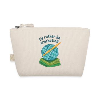 Id Rather Be Crocheting Funny Crochet Lover Yarn - Organic Pouch - nature - Front