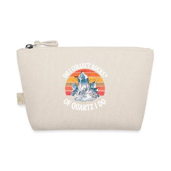 Do I Collect Rocks Of Quartz I Do Lustiger Quartz - Organic Pouch - nature - Front