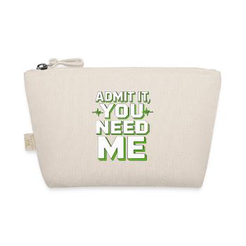 ER Nurse Admit It You Need Me Healthcare Worker - Organic Pouch - nature - Front
