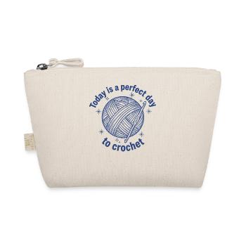 Today Is A Perfect Day To Crochet Funny - Organic Pouch - nature - Front