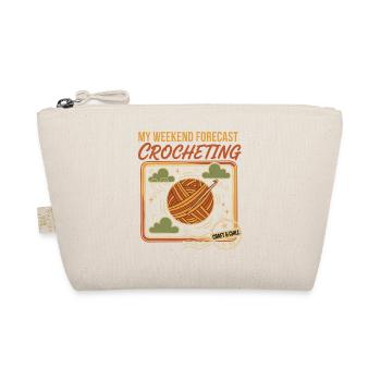 My Weekend Forecast Crocheting Craft And Chill - Organic Pouch - nature - Front
