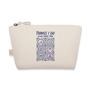 Things I Do In My Spare Time Funny Crochet Lover - Organic Pouch - nature - Front