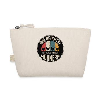I've had enough - I'm going to my chickens - Organic Pouch - nature - Front