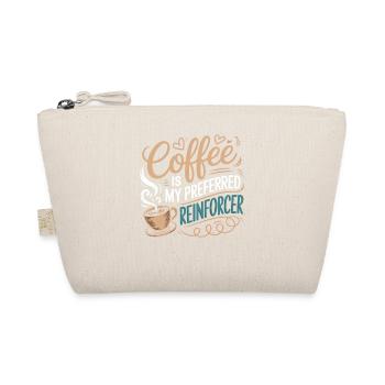 Coffee as the preferred Reinforcer - Organic Pouch - nature - Front