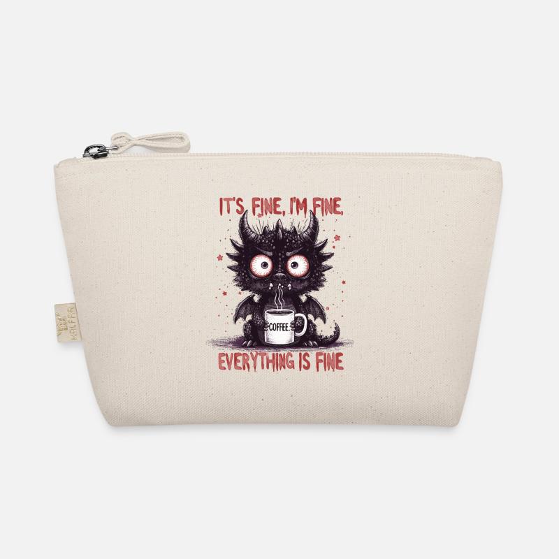 Its Fine Im Fine Coffee Dragon Humor - Bio-Täschchen - Natur
