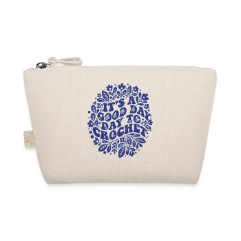 Its A Good Day Day To Crochet Funny Crochet Lover - Organic Pouch - nature - Front