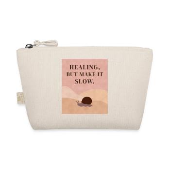 Healing, but make it slow - Organic Pouch - nature - Front