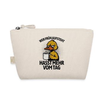 Duck - If you get up early, you hate more of the day - Organic Pouch - nature - Front