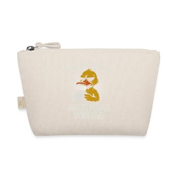 Duck - If you get up early, you hate more of the day - Organic Pouch - nature - Front