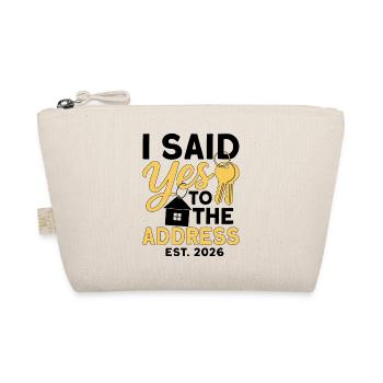 I Said Yes To The Address Est 2026 - Organic Pouch - nature - Front