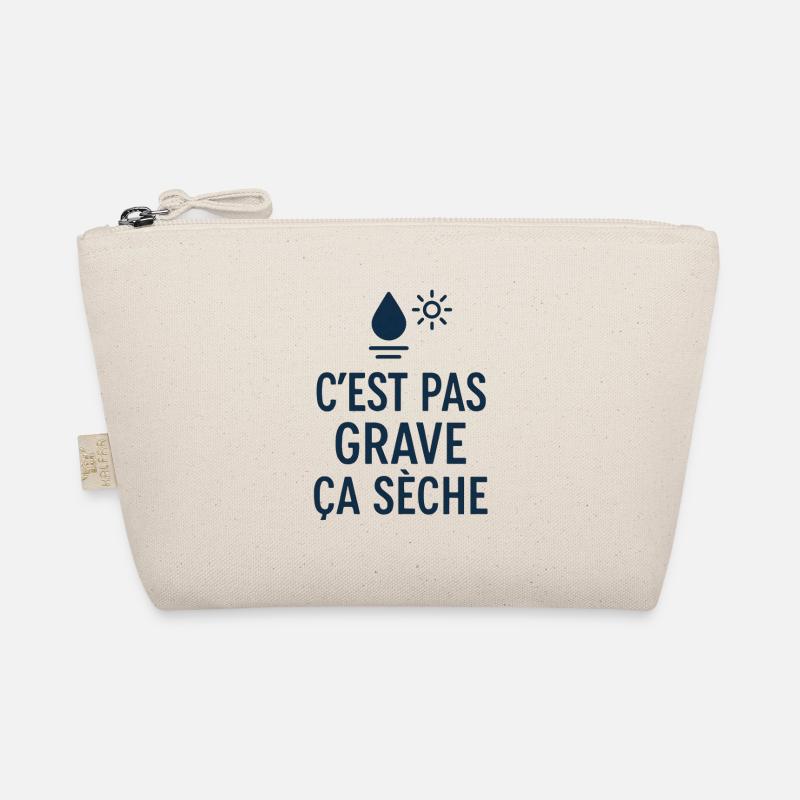Marseille Humour C'est Pas Grave ça Sèche Sud Trousse biologique