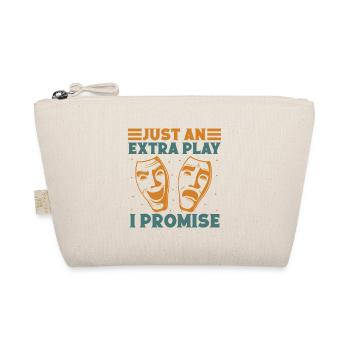 Musical Theatre Just An Extra Play Theater Design - Organic Pouch - nature - Front