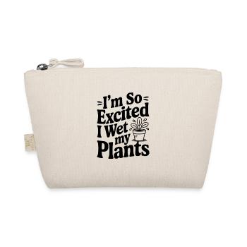 Je suis tellement excitée que je me suis mouillée le pantalon - Trousse biologique - nature - Devant