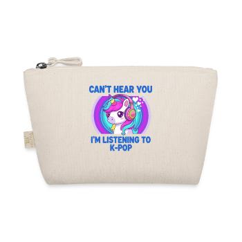 Je ne t’entends pas, j’écoute K-Pop Unicorn Kpop - Trousse biologique - nature - Devant