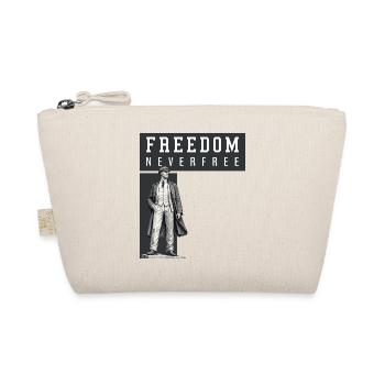 Freedom Never Free - Organic Pouch - nature - Front