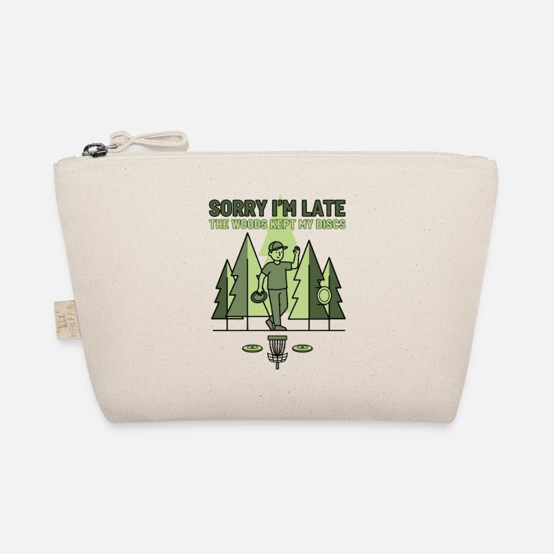Sorry Im Late The Woods Kept My Discs Disc Golf Organic Pouch