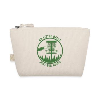 No Little Balls Just Big Discs Funny Disc Golf - Organic Pouch - nature - Front
