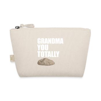 Grandma You Totally Rock Funny Pun Design - Organic Pouch - nature - Front