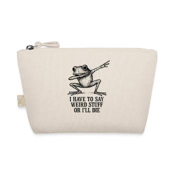 Frog Saying Meme Humor Funny Gift Idea - Organic Pouch - nature - Front