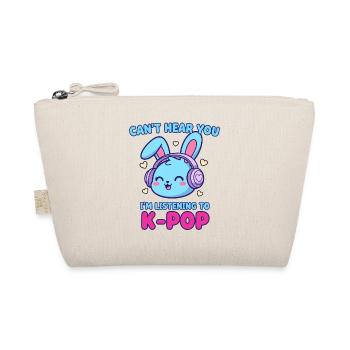 Je ne t’entends pas, j’écoute du K-Pop Bunny coréen - Trousse biologique - nature - Devant