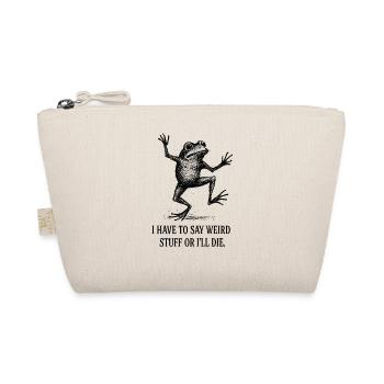 Frog Saying Meme Humor Funny Gift Idea - Organic Pouch - nature - Front
