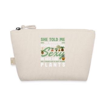 Plant Lover Whisper Something Sexy Plants - Organic Pouch - nature - Front