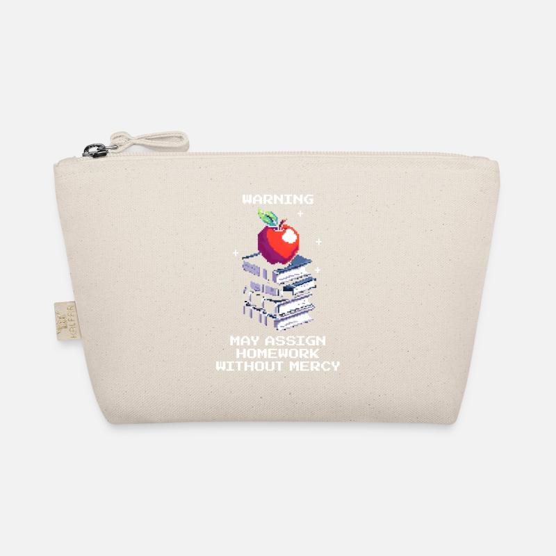 Warning: Homework without mercy | Teacher Organic Pouch
