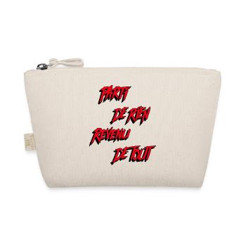 PARTI DE RIEN, REVENU DE TOUT !  - Trousse biologique - nature - Devant