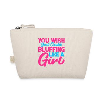 Gambling Fan You Wish Could Bluffing Like Girl - Bio-Täschchen - Natur - Vorne