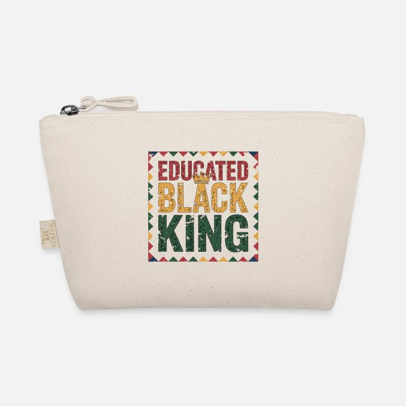 Educated Black King | Afro Pride Quote | Black  Organic Pouch