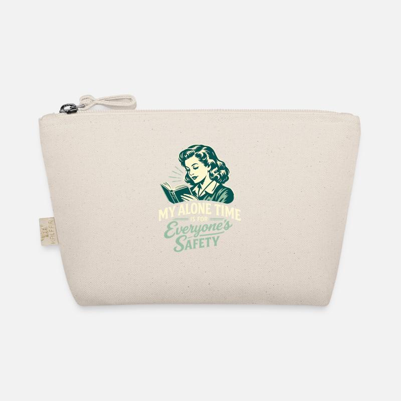 My Alone Time Is For Everyone's Safety Read the book - Organic Pouch - nature