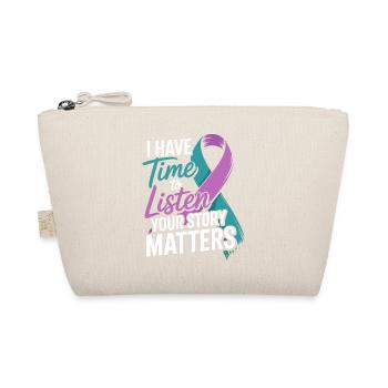 I Have Time to Listen – Mental Health Awareness  - Organic Pouch - nature - Front