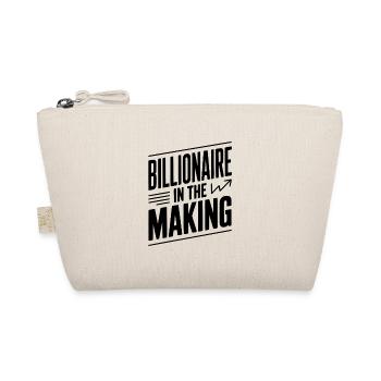 Billionaire in the Making - Organic Pouch - nature - Front