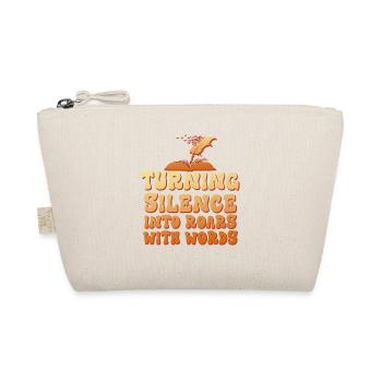 Turning Silence into Roars - Organic Pouch - nature - Front