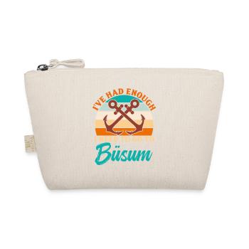 I'VE HAD ENOUGH, I HAVE TO GO TO BÜSUM Lustig - Organic Pouch - nature - Front