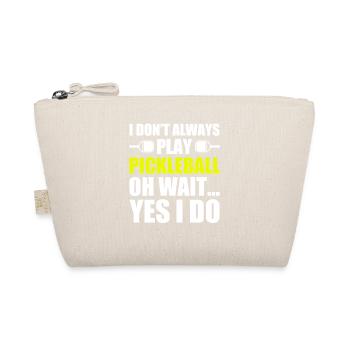 I don't always play lustiges Pickleball Spieler - Bio-Täschchen - Natur - Vorne