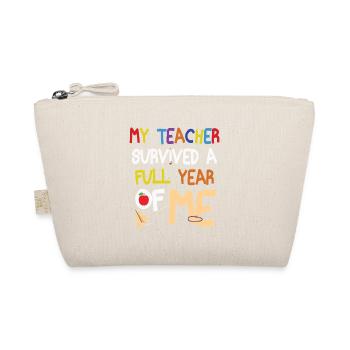My teacher outlived a year of me - Organic Pouch - nature - Front