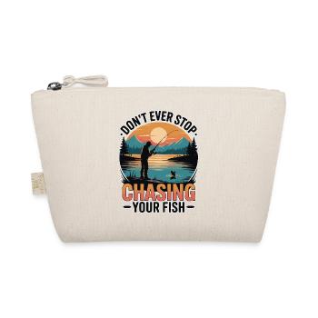 Don't Ever Stop Chasing Your Fish - Organic Pouch - nature - Front