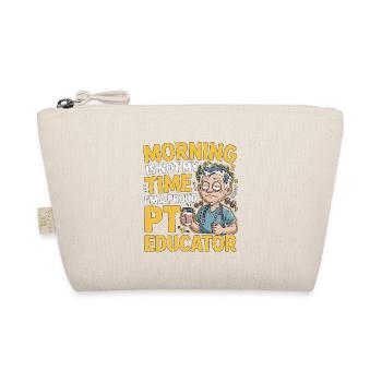 PT Educator Morning Is Not My Time Physiotherapy - Bio-Täschchen - Natur - Vorne