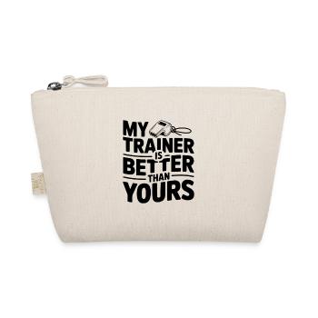 My Trainer is Better Than Yours - Organic Pouch - nature - Front