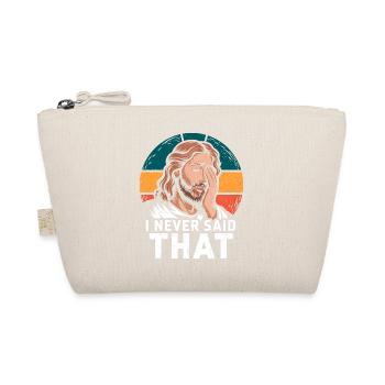 Jesus I Never Said That Retro Funny Sarcasm - Organic Pouch - nature - Front