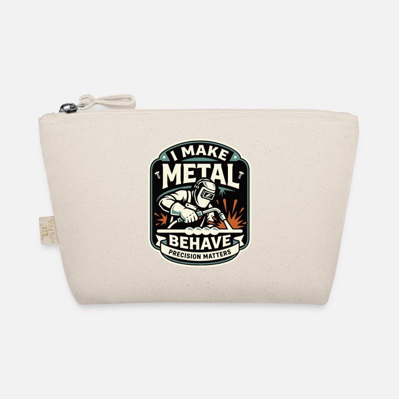 I Make Metal Behave Welder Motif Organic Pouch
