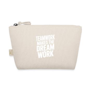 Teamwork Makes the Dream Work - Organic Pouch - nature - Front