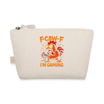 F-Caw-F I'm Gaming Humor Funny - Organic Pouch - nature - Front