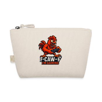 F-Caw-F I'm Gaming Humor Funny - Organic Pouch - nature - Front